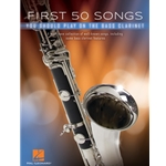 First 50 Songs You Should Play on Bass Clarinet