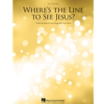 Where's the Line to See Jesus?