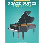 Three Jazz Suites for Piano - Early to Later Intermediate Level NFMC 2024-2028 Selection