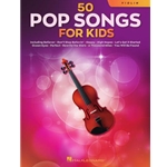 50 Pop Songs for Kids - for Violin Violin