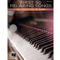 First 50 Relaxing Songs You Should Play on Piano