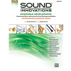 Sound Innovations for Concert Band: Ensemble Development for Intermediate Concert Band [Horn in F] Book