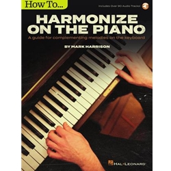 How to Harmonize on the Piano - A Guide for Complementing Melodies on the Keyboard