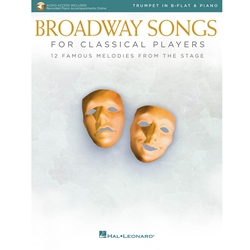 Broadway Songs for Classical Players Trumpet in B-Flat and Piano /Audio Access