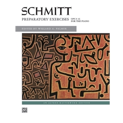 Schmitt: Preparatory Exercises, Opus 16 [Piano] Book