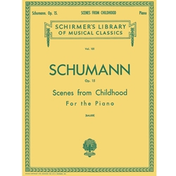 Scenes from Childhood, Op. 15 (Kinderszenen)