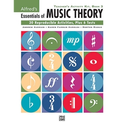 Essentials of Music Theory: Teacher's Activity Kit, Book 3