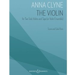 The Violin - for Two Solo Violins and Tape (or Violin Ensemble) Score & Parts